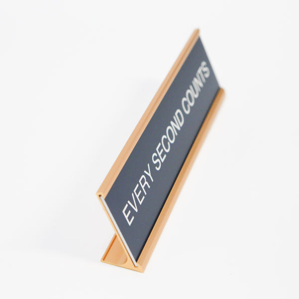 Every Second Counts Sign