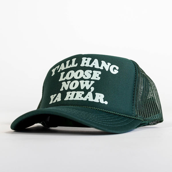 Y'all Hang Loose Trucker Hat