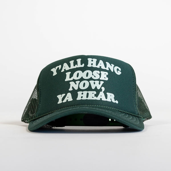 Y'all Hang Loose Trucker Hat