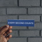 Every Second Counts Sticker