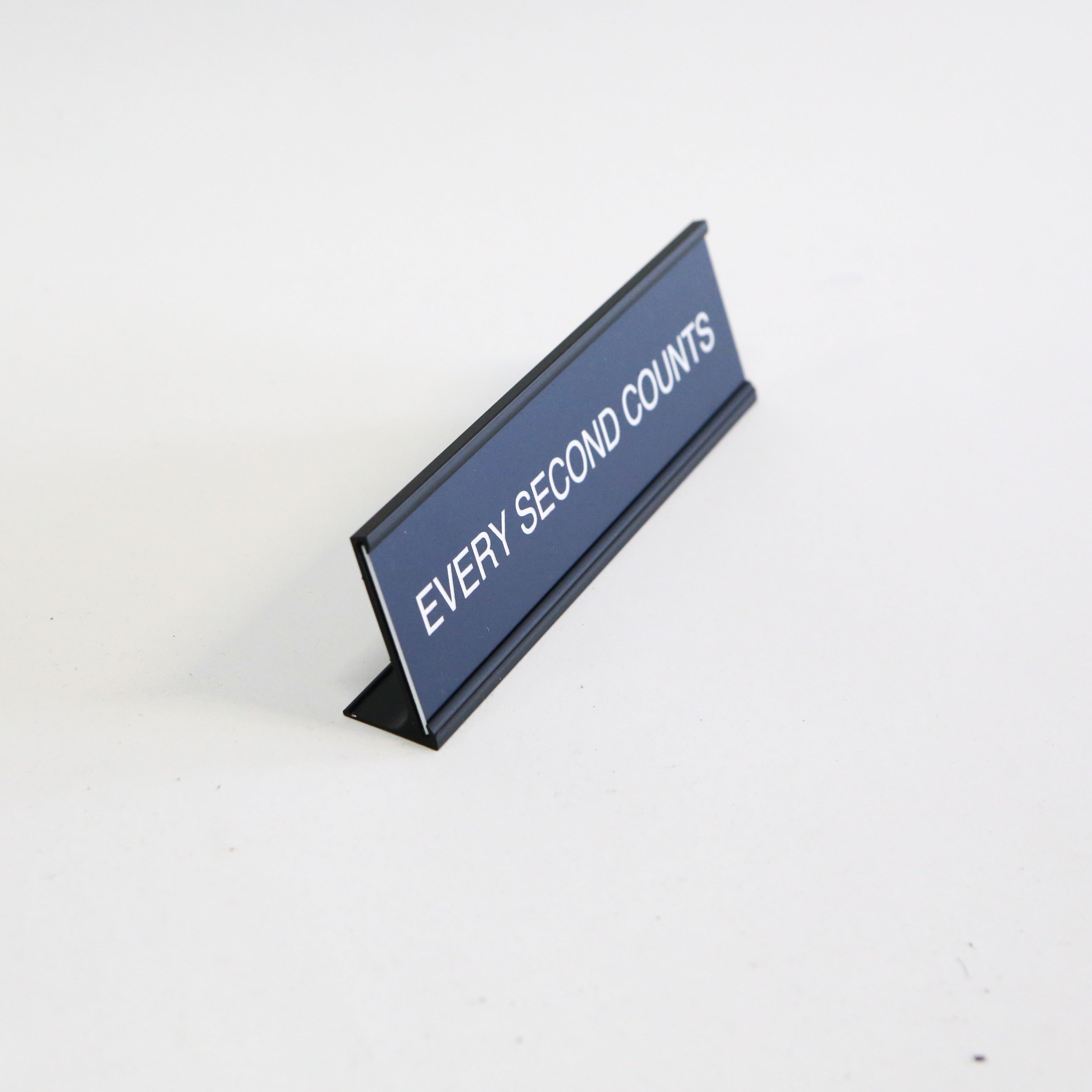 Every Second Counts Sign – N. B. GOODS