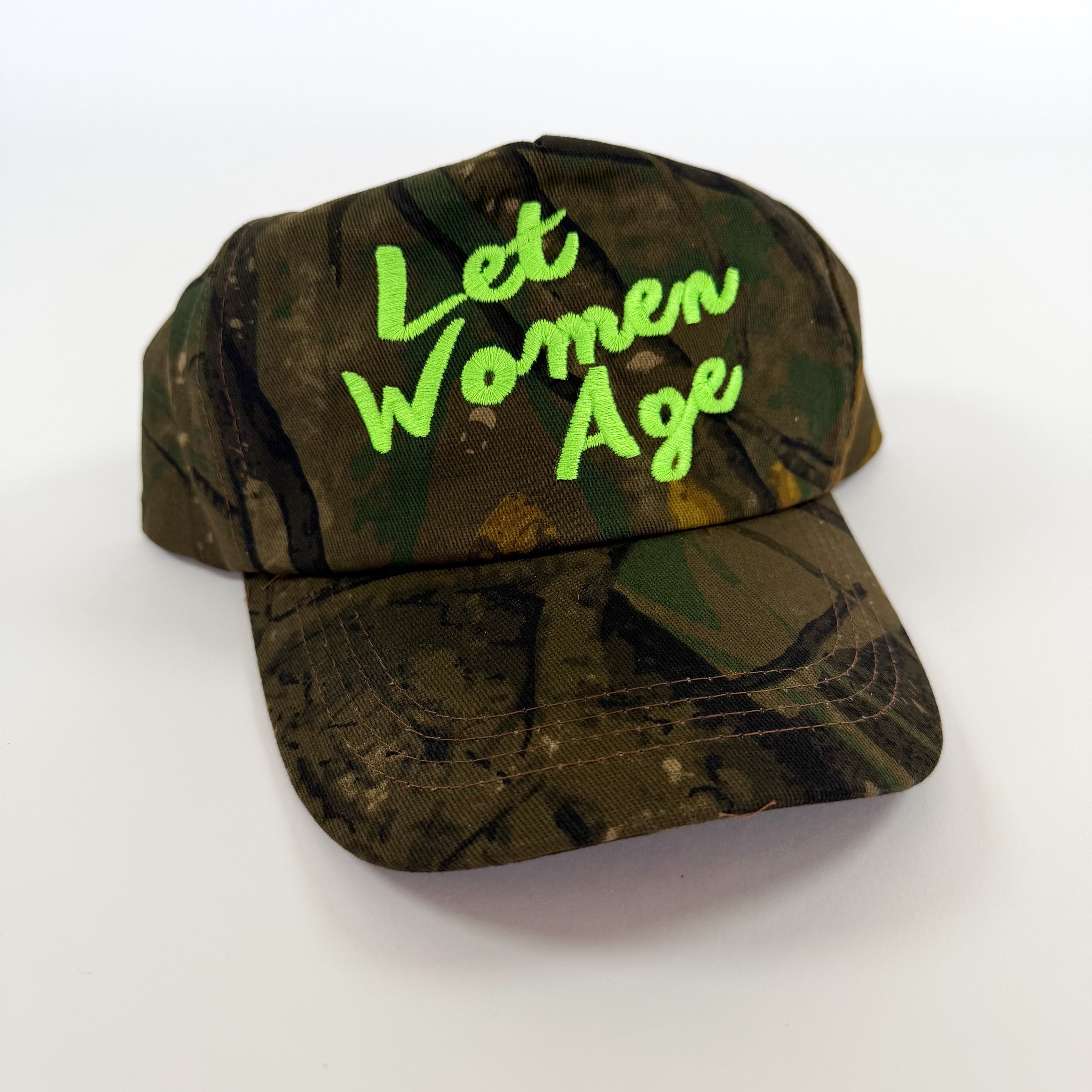 “Let Women Age” Embroidered Camo Hat