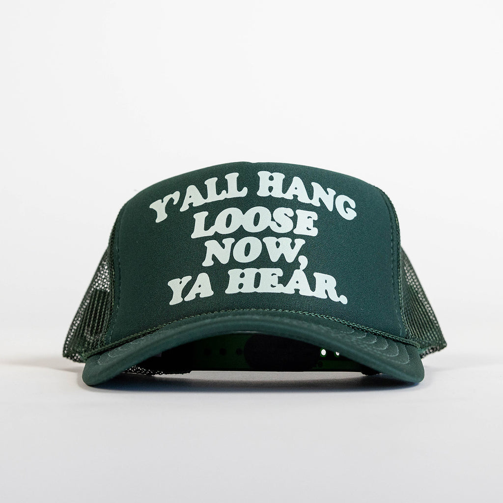 Y'all Hang Loose Trucker Hat