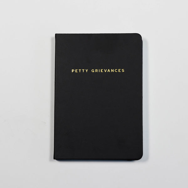 Petty Grievances Journal