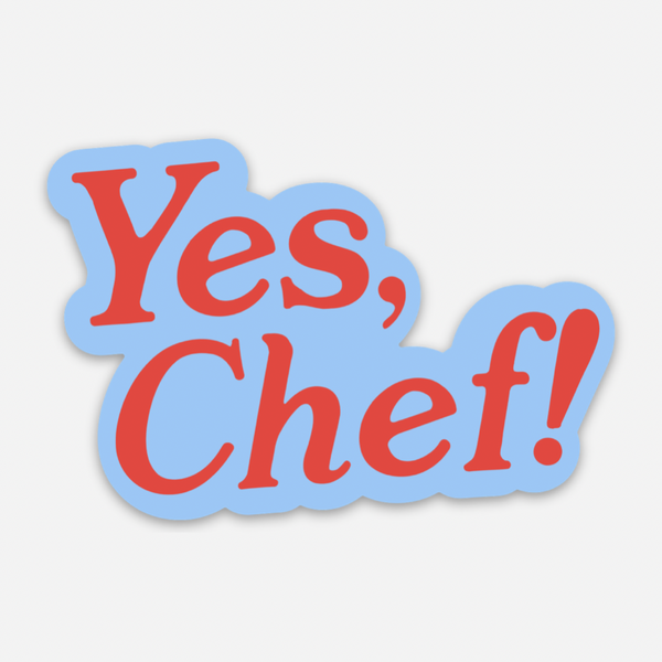 yes, chef! sticker