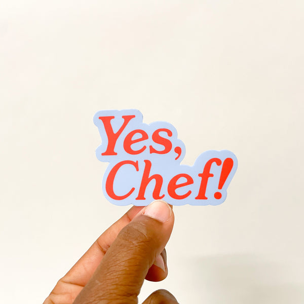 yes, chef! sticker